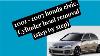 2001 2005 Honda Civic Cylinder Head Removal Easy Step By Step