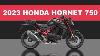 2023 Honda Hornet 750 A Sting In The Tail