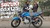 Suzuki Gsx125 Most Detailed Owners Review Horsepower Pakistan